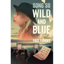 Song So Wild and Blue: A Life with the Music of Joni Mitchell