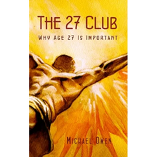 The 27 Club: Why Age 27 Is Important