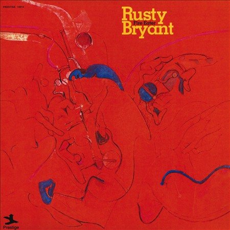 Rusty Bryant - FIRE EATER (LP) [Vinyl]