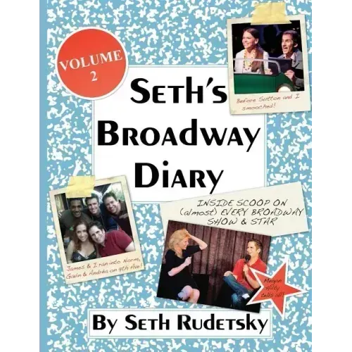 Seth's Broadway Diary, Volume 2