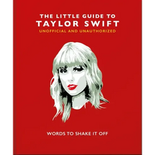 The Little Guide to Taylor Swift: Words to Shake It Off