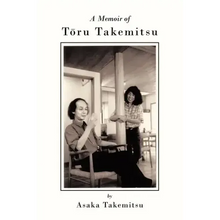 A Memoir of T Ru Takemitsu