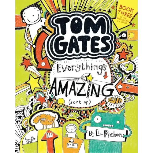 Tom Gates: Everything's Amazing (Sort Of)
