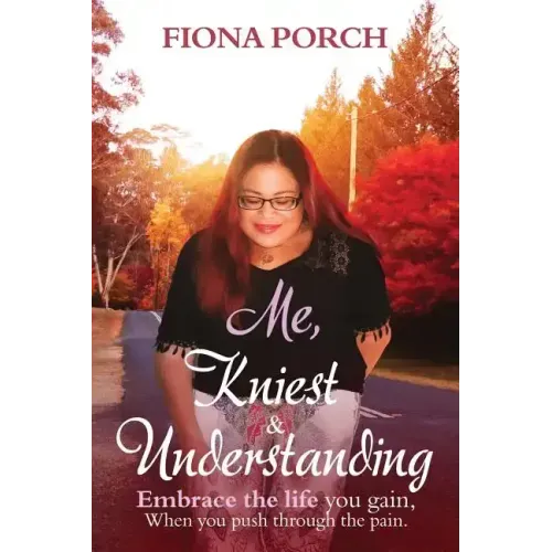 Me, Kniest & Understanding: Embrace the life you gain, When you push through the pain.