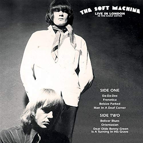 SOFT MACHINE - LIVE IN LONDON IN THE EARLY SIXTIES [Vinyl]