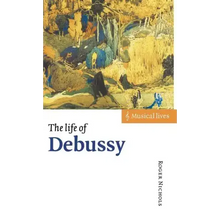The Life of Debussy