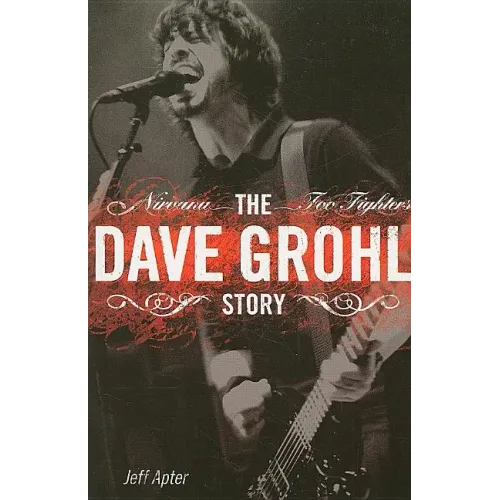 Dave Grohl Story: Nirvana - Foo Fighters