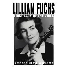 Lillian Fuchs: First Lady of the Viola