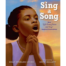 Sing a Song: How Lift Every Voice and Sing Inspired Generations