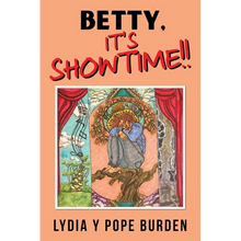 Betty, It's Showtime!!