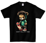 Camiseta DTG Teddy Don't Kill my Vibe Edición a todo color 