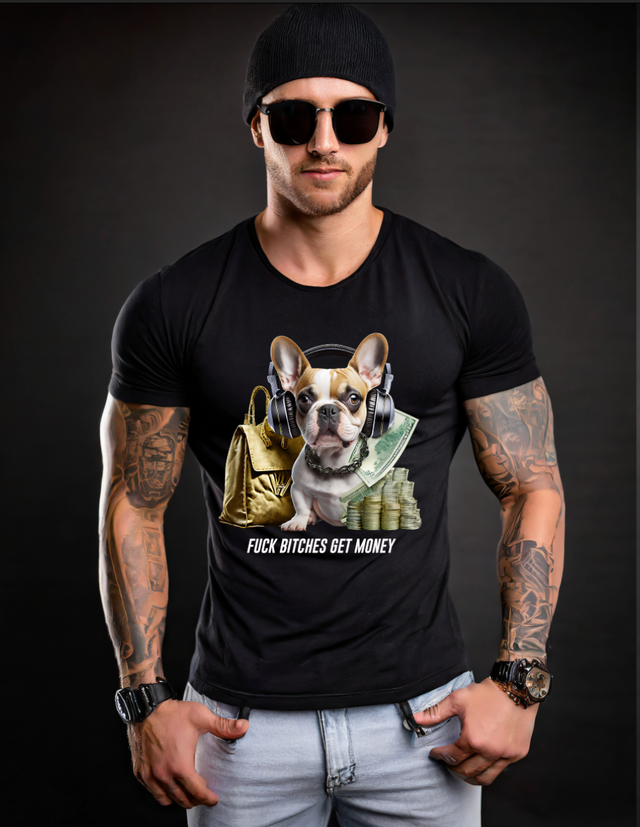 Camisetas exclusivas de Frenchie Bitches Get Money | Grooveman Music