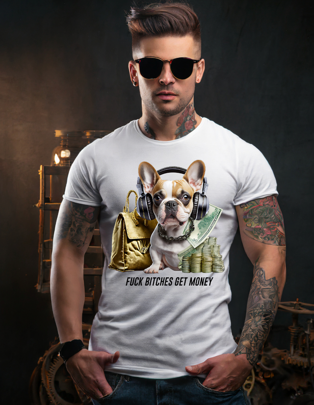 Camisetas exclusivas de Frenchie Bitches Get Money | Grooveman Music