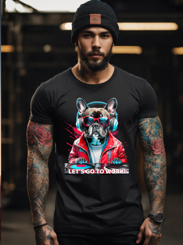 Frenchie DJ ¡Vamos a trabajar! Camisetas exclusivas de arte | Grooveman Music