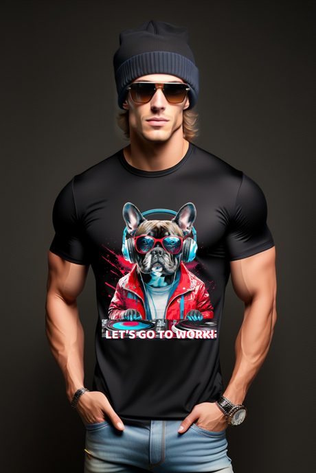 Frenchie DJ ¡Vamos a trabajar! Camisetas exclusivas de arte | Grooveman Music