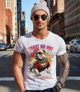 Bulldog Trust No One Art Exclusive T-Shirts | Grooveman Music TM