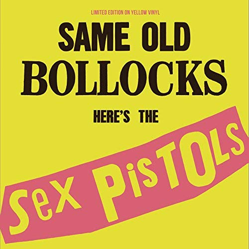 Sex Pistols - Sex Pistols - Same Old Bollocks, Here'S The Sex Pistols: Limited Edition On Yellow Vinyl [Vinyl]