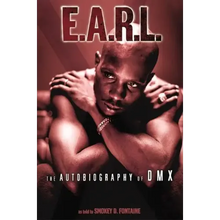 E.A.R.L.: The Autobiography of DMX