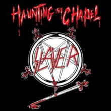 Slayer - Haunting The Chapel (180 Gram Vinyl) [Vinyl]