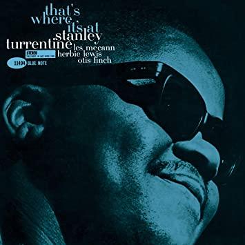 Stanley Turrentine - Ahí es donde está (Serie Blue Note Tone Poet) [LP] [Vinilo]