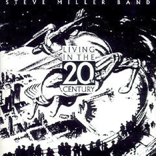 Steve Miller - Living In The 20th Century (Reissue) [CD]