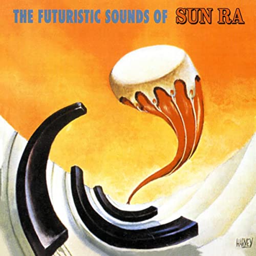 Sun Ra - The Futuristic Sounds Of Sun Ra [LP] [Vinyl] - Paladin Vinyl