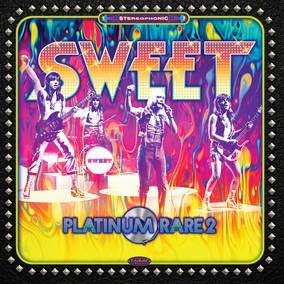 Sweet, The - Platinum Rare Vol. 2 (RSD 4/23/2022) [Vinyl]