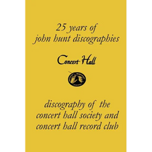 Concert Hall. Discography of the Concert Hall Society and Concert Hall Record Club.