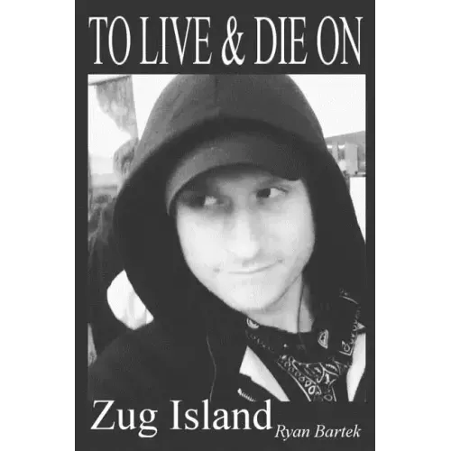 To Live & Die On Zug Island