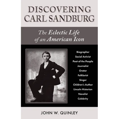 Discovering Carl Sandburg: The Eclectic Life of an American Icon - Paperback