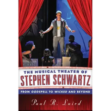 The Musical Theater of Stephen Schwartz