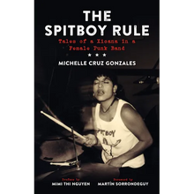 Spitboy Rule: Tales of a Xicana in a Female Punk Band - Paperback