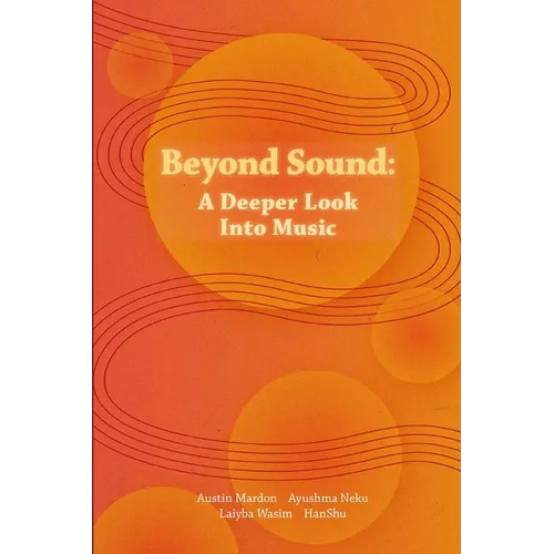 Beyond Sound: A Deeper Look Into Music