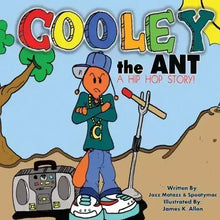 Cooley the Ant: a hip hop story