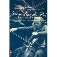Jacqueline Du Pre: A Biography