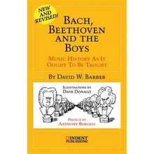 Bach, Beethoven and the Boys: 35th-Anniversary Edition