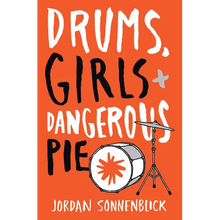 Drums, Girls, and Dangerous Pie