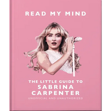 Read My Mind: The Little Guide to Sabrina Carpenter - Hardcover