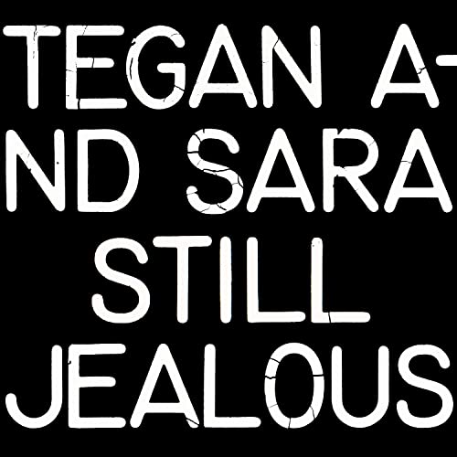 Tegan and Sara - Still Jealous [Vinyl]