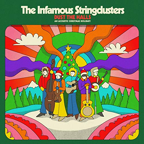 The Infamous Stringdusters - Dust The Halls: ¡Unas vacaciones navideñas acústicas! [LP] [Vinilo]