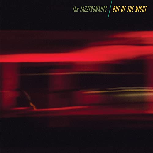 The Jazztronauts - Out Of The Night [LP] [Vinyl]