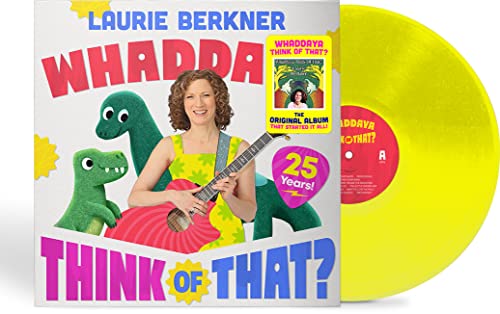 The Laurie Berkner Band - Whaddaya Think Of That? [25th Anniversary Yellow LP] [Vinyl]