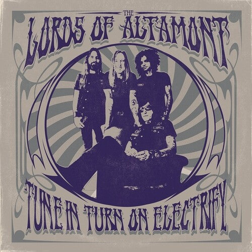 The Lords of Altamont - Tune In Turn On Electrify [CD]