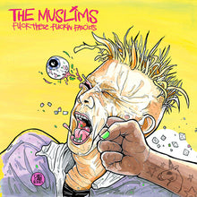 The Muslims - F*** These F***in Facists [Explicit Content] [Vinyl] - Paladin Vinyl