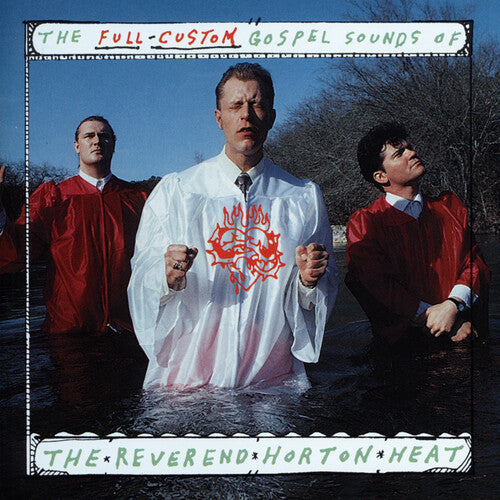 The Reverend Horton Heat - The Full Custom Gospel Sounds Of... (Coke Bottle Clear Vinyl, Limited Edition) [Vinyl]