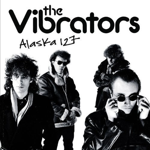 The Vibrators - Alaska 127 [Vinyl]