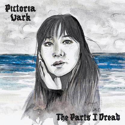 Pictoria Vark - 'The Parts I Dread'
