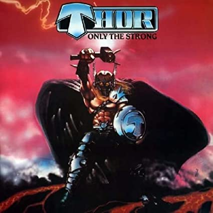 Thor - Only the Strong (Deluxe Edition) (2 Cd's) [CD]