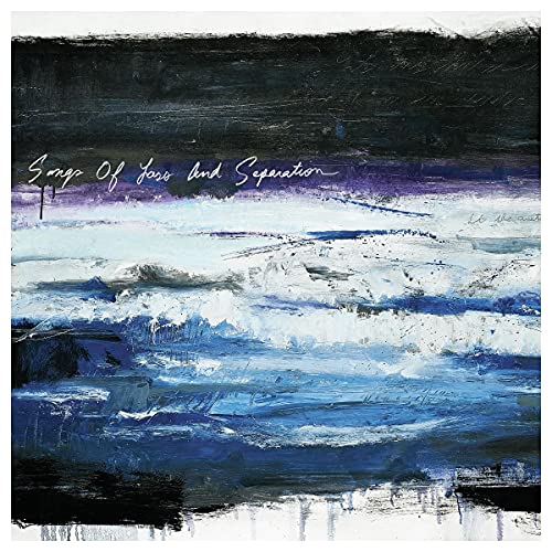 Songs of Loss and Separation (White Colored Vinyl) [Vinyl] - Paladin Vinyl