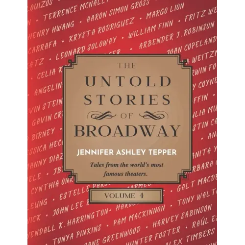 The Untold Stories of Broadway, Volume 4